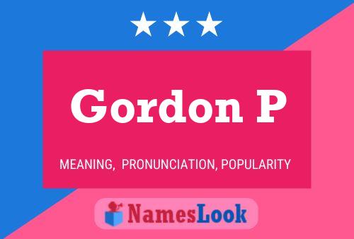 Pôster do nome Gordon P