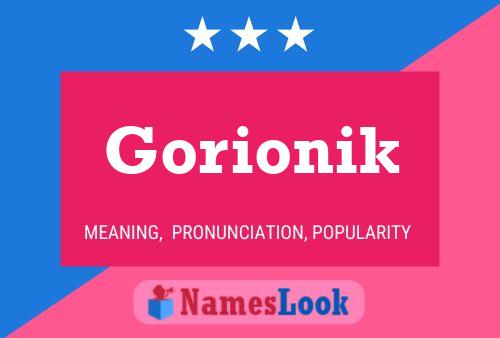 Pôster do nome Gorionik