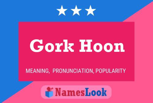 Pôster do nome Gork Hoon