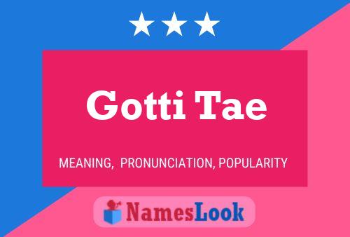 Pôster do nome Gotti Tae