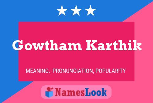 Pôster do nome Gowtham Karthik