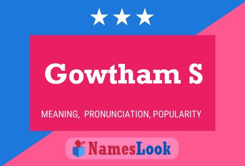 Pôster do nome Gowtham S