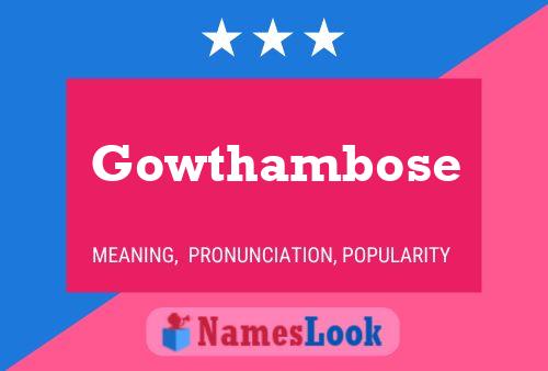 Pôster do nome Gowthambose