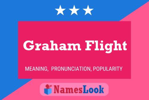 Pôster do nome Graham Flight