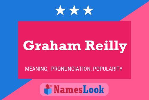 Pôster do nome Graham Reilly