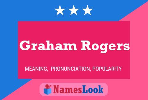 Pôster do nome Graham Rogers