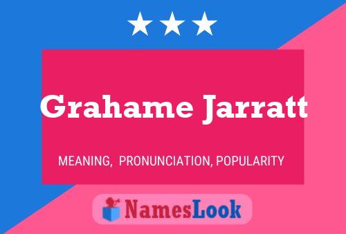 Pôster do nome Grahame Jarratt