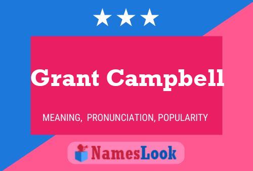 Pôster do nome Grant Campbell