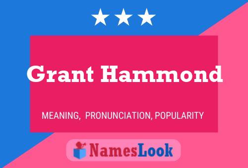 Pôster do nome Grant Hammond