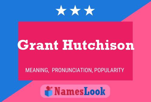 Pôster do nome Grant Hutchison