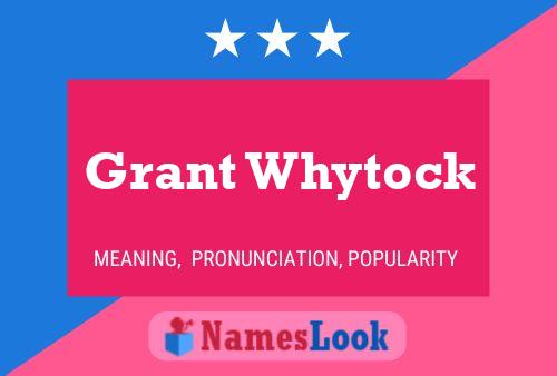 Pôster do nome Grant Whytock