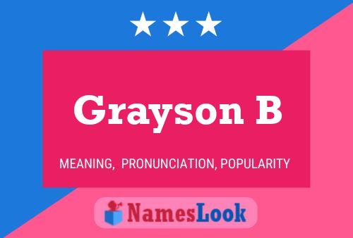 Pôster do nome Grayson B