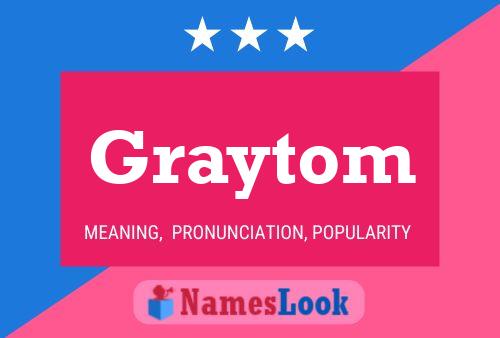 Pôster do nome Graytom