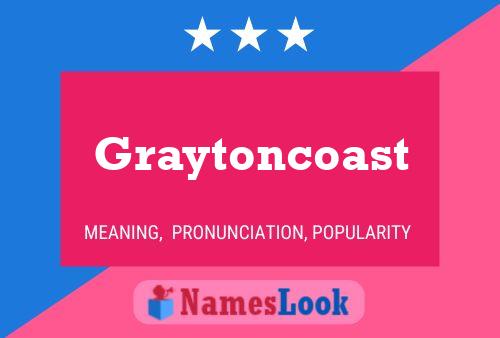 Pôster do nome Graytoncoast