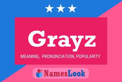 Pôster do nome Grayz