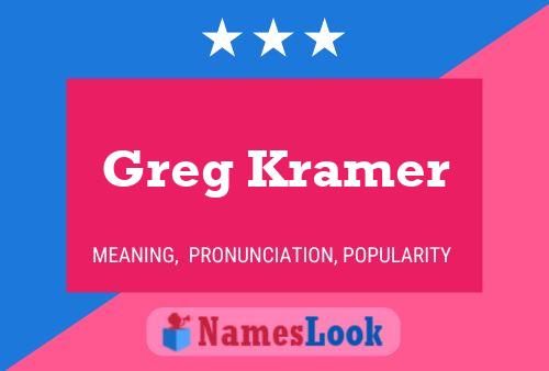 Pôster do nome Greg Kramer