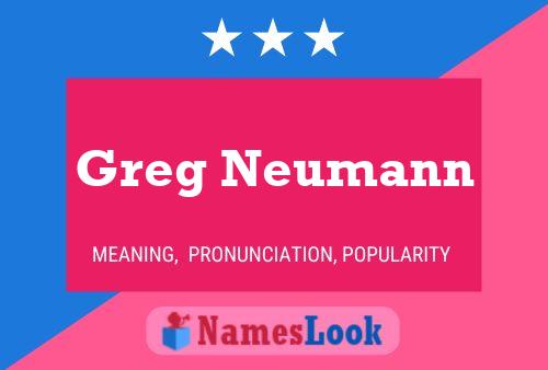 Pôster do nome Greg Neumann