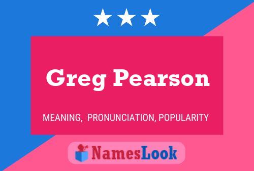 Pôster do nome Greg Pearson