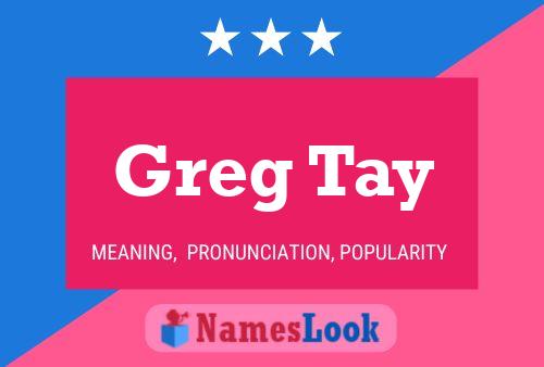 Pôster do nome Greg Tay