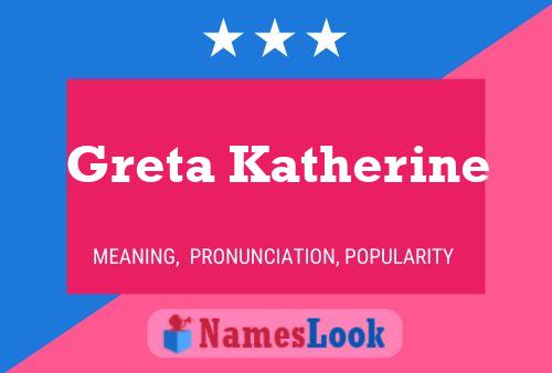 Pôster do nome Greta Katherine