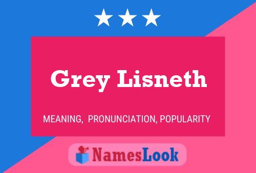 Pôster do nome Grey Lisneth