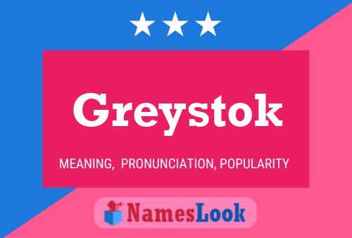 Pôster do nome Greystok