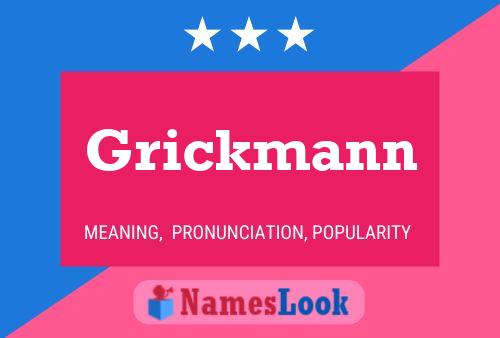 Pôster do nome Grickmann