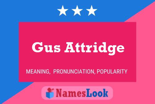 Pôster do nome Gus Attridge