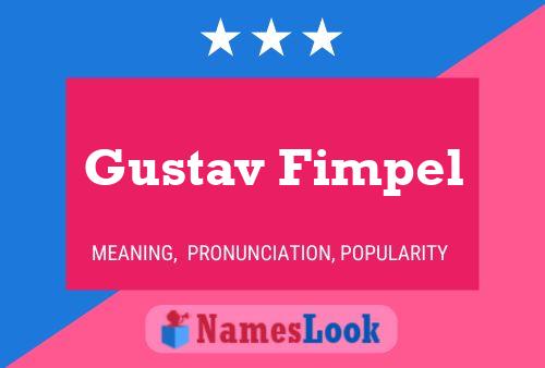 Pôster do nome Gustav Fimpel