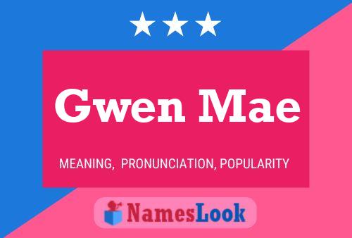 Pôster do nome Gwen Mae