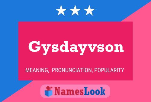 Pôster do nome Gysdayvson