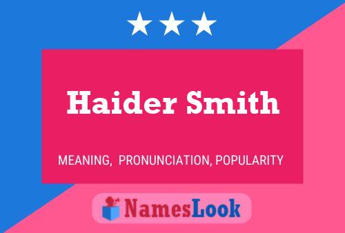 Pôster do nome Haider Smith