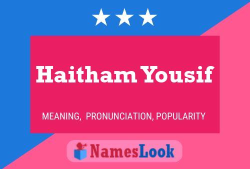 Pôster do nome Haitham Yousif