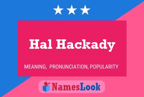 Pôster do nome Hal Hackady