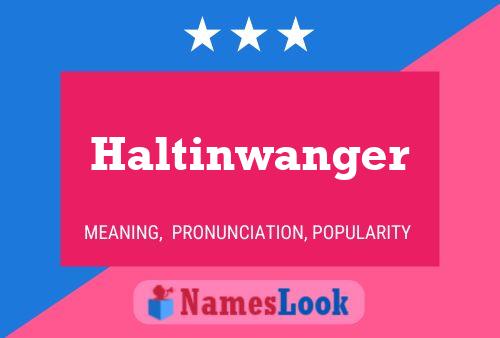 Pôster do nome Haltinwanger