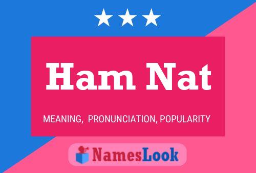 Pôster do nome Ham Nat