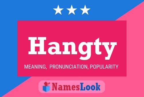 Pôster do nome Hangty