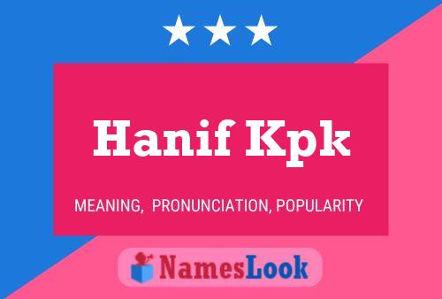 Pôster do nome Hanif Kpk