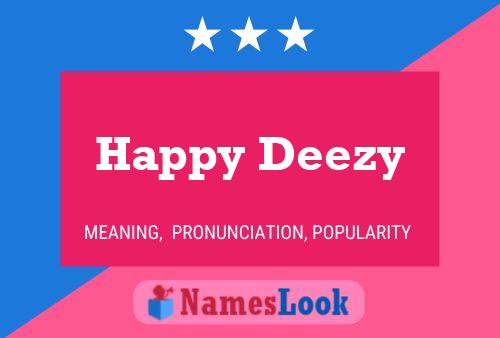 Pôster do nome Happy Deezy