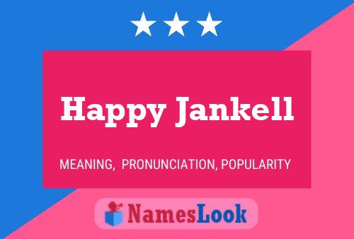 Pôster do nome Happy Jankell