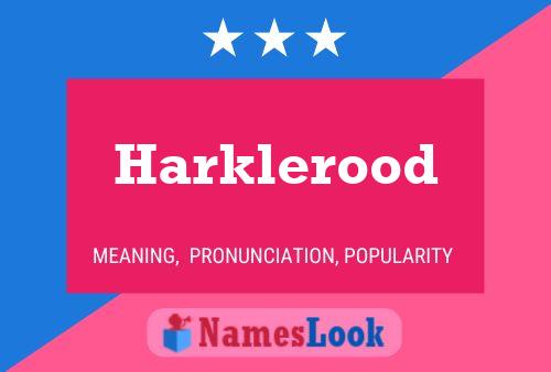 Pôster do nome Harklerood