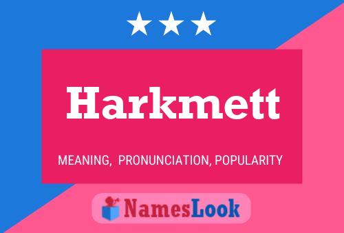 Pôster do nome Harkmett