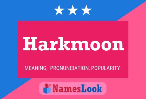 Pôster do nome Harkmoon