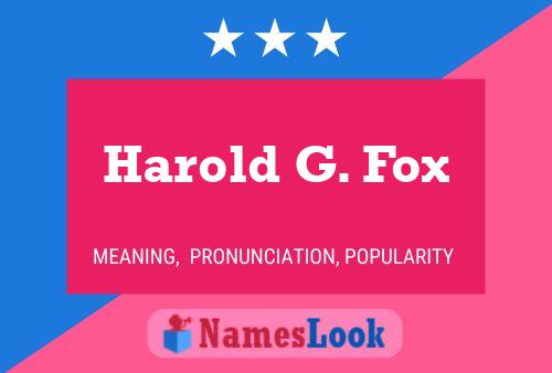 Pôster do nome Harold G. Fox