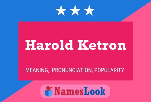 Pôster do nome Harold Ketron