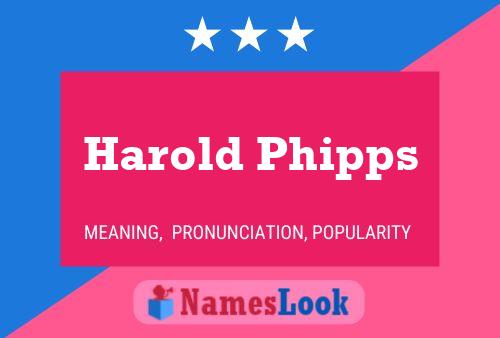 Pôster do nome Harold Phipps