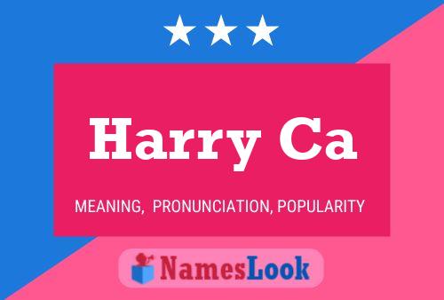 Pôster do nome Harry Ca