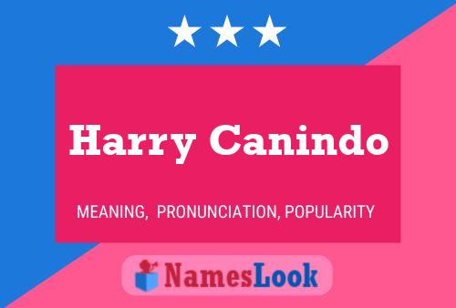 Pôster do nome Harry Canindo