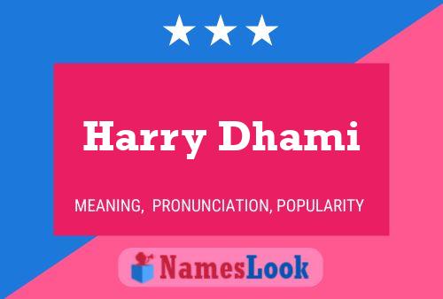 Pôster do nome Harry Dhami