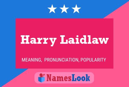 Pôster do nome Harry Laidlaw